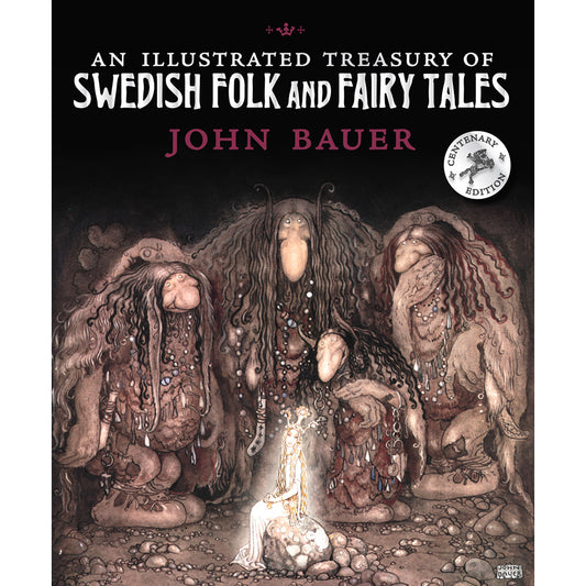 An Illustrated Treasury of Swedish Folk & Fairy Tales
